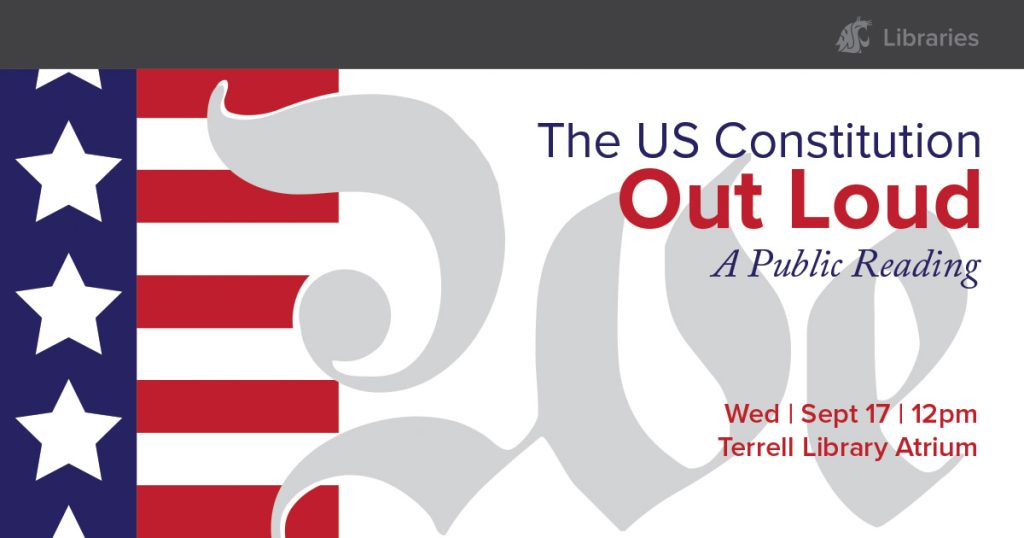 Infographic for event The US Constitution Out Loud: A public Reading, scheduled for Wednesday September 17th at 12pm in the Terrell Library Atrium